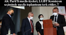 AK Parti’li meclis üyeleri, LGBT Komisyon seçimine tepki koydu!