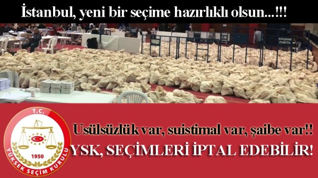 YSK yeniden seçim kararı alabilir!