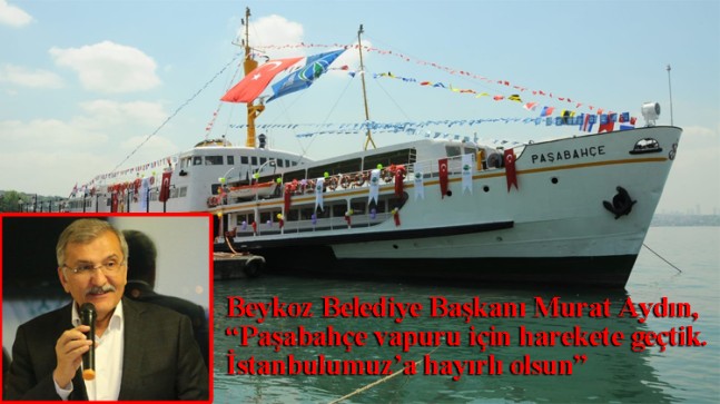 Paşabahçe vapuru özüne dönüyor