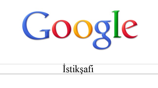 Google’de ‘İstikşafi’ hareketliliği