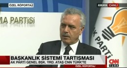 Mustafa Ataş CNN Türk’te ‘Başkanlık Sistemi’nden bahsetti