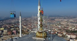 Çamlıca Camii Hilal’inin takılışına Başkan Türkmen’de şahitlik etti