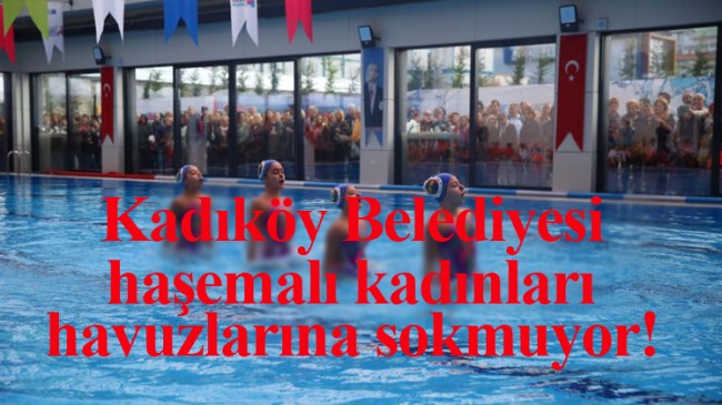 Kadıköy Belediyesi’nden kadınlara antidemokrat uygulama!