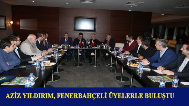 Aziz Yıldırım, Fenerbahçeli işadamlarıyla buluştu