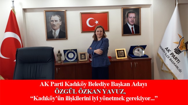 Özgül Özkan Yavuz, “İlçe belediyesi Kadıköy’ün çıkarlarını savunmuyor!”