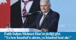 Binali Yıldırım, “İstanbul’da yapacak çok işimiz var”