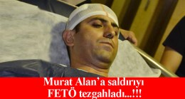 Gazeteci Murat Alan’a hain saldırı