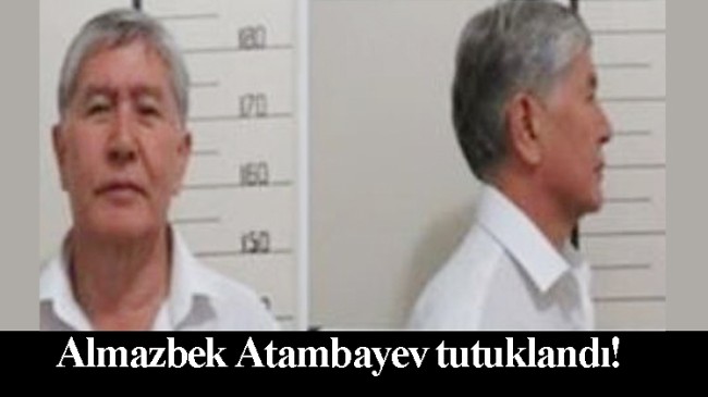 Türkiye için ‘Rusya’dan özür dilemeli’ diyen Almazbek Atambayev tutuklandı