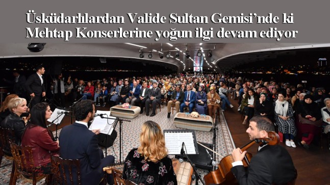 Üsküdar Belediyesi’nin Boğaziçi Mehtap Konserleri devam ediyor