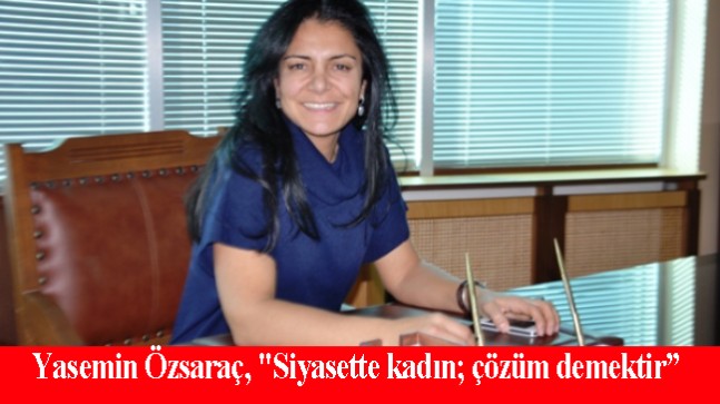 Yasemin Özsaraç, CHP Kadıköy İlçe Kadın Kolları Başkanlığına aday oldu