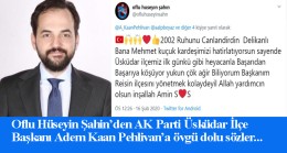 AK Parti Üsküdar’ın Ömer’i, Adem Kaan Pehlivan’dan övgüyle bahsediliyor