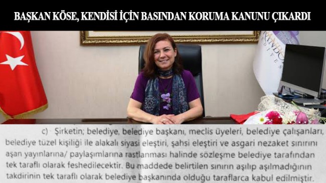 CHP’li Belediye Başkanı Köse’den basına tehditvari sözleşme!