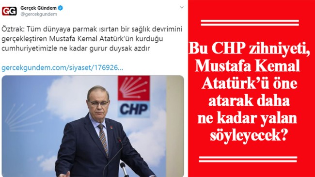 CHP’li Öztrak, Türkiye’nin sağlıktaki başarısını Atatürk’e bağladı (!)
