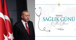Cumhurbaşkanı Erdoğan, sağlık çalışanlarının özel günlerini tebrik etti