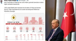 Cumhurbaşkanı Erdoğan, şehir hastaneleri ile ilgili paylaşım yaptı