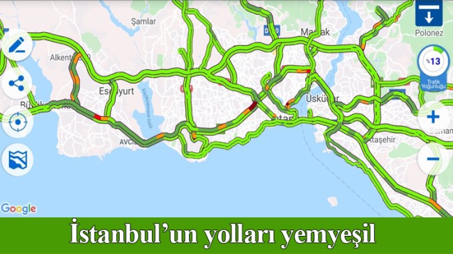 İstanbul’um yolları bomboş