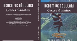 Kafkasya’dan Türkiye’ye uzanan bir Çerkes öyküsü