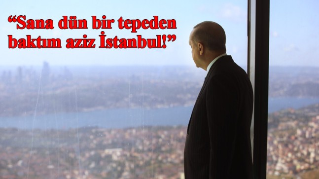 Sana dün bir tepeden baktım aziz İstanbul!
