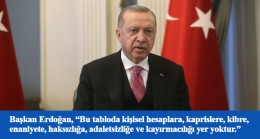Erdoğan, “Herkesin gönlünü kazanmayan bir il başkanı tasavvur edemiyorum!”