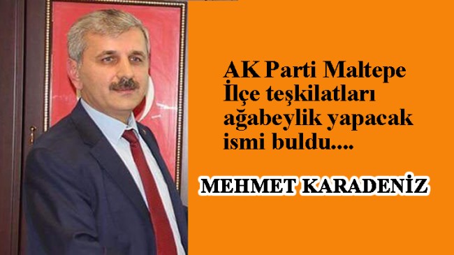 AK Parti Maltepe’de aranan isim açıklandı: Mehmet Karadeniz