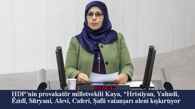 HDP’li Hüda Kaya’nın başörtüsü sizi yanıltmasın, Sünni ve Hanefi üzerinden Diyanete saldırıyor!
