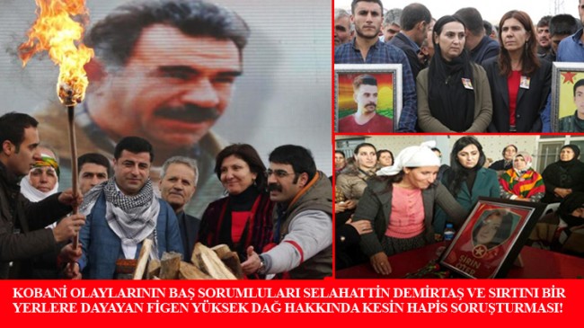 Selahattin Demirtaş, Figen Yüksekdağ ve 108 kişi hakkında ‘Kobani’ soruşturması
