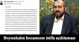 Mehmet Boynukalın hocamız önemli bir açıklama yaparak istifasını verdi