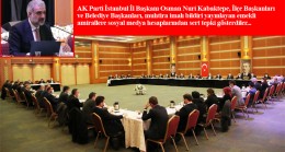 Bildiriye, İl Başkanı Kabaktepe ve tüm AK Parti İstanbul camiasından sert tepki
