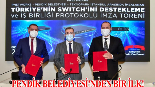 Türkiye’nin ilk yerli “ağ anahtarını” kullanmak Pendik Belediyesi’ne nasip oldu