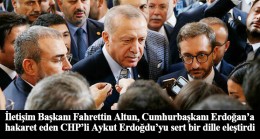 Fahrettin Altun, “Erdoğan, sizin hadsiz ve ahlaksız tehditlerinize prim vermez”