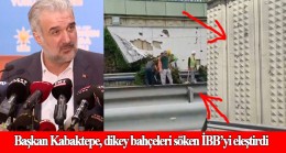 İstanbul İl Başkanı Osman Nuri Kabaktepe’den İBB’ye dikey bahçe tepkisi