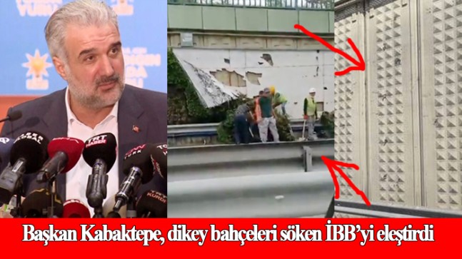İstanbul İl Başkanı Osman Nuri Kabaktepe’den İBB’ye dikey bahçe tepkisi