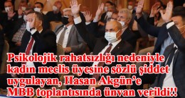 Psikolojik sorunları olan Hasan Akgün’ü maalesef Marmara Belediyeler Birliği’nde Encümen üyeliğine seçtiler!