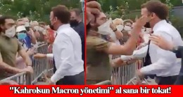Emmanuel Macron, tokadı yedi!