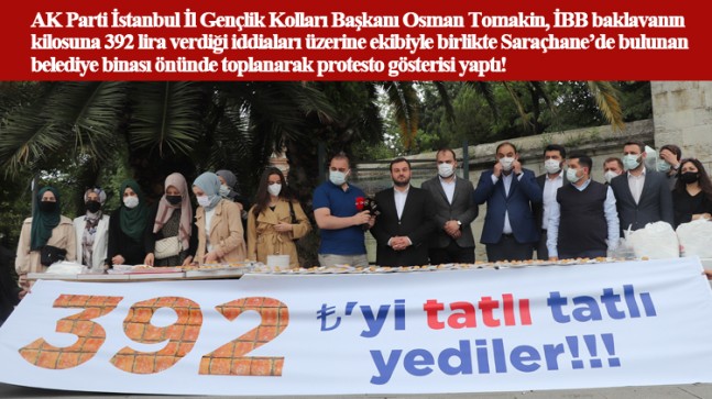 Osman Tomakin, “Biz İstanbul’da aradık taradık 392 TL’ye bir baklava bulamadık”