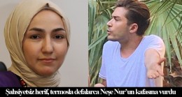 Neşe Nur Akkaya’yı öldüresiye döven Eray Çakın, serbest bırakıldı!