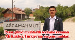 Türkiye’nin en genç muhtarı