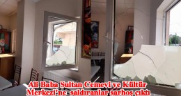 Ali Baba Sultan Cemevi yetkilisi camlarını kıran sarhoşlardan şikayetçi olmadı