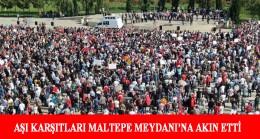 Aşı karşıtları Maltepe Meydanı’nda ‘Büyük Uyanış’ mitingi düzenledi