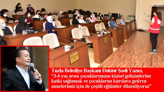 Tuzla Belediye Başkanı Şadi Yazıcı, “Ailelerimiz çocuklarını bizlere gönül rahatlığı ile emanet edebilirler”