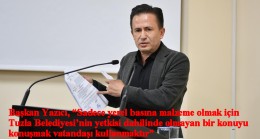 Tuzla Belediye Başkanı Şadi Yazıcı, “Ey Konaşlı sakinleri, 5 binlik plan yapma yetkisi Büyükşehirde”