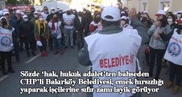 CHP’li Bakırköy Belediyesi, işçilere üç yıldır zam yapmıyor