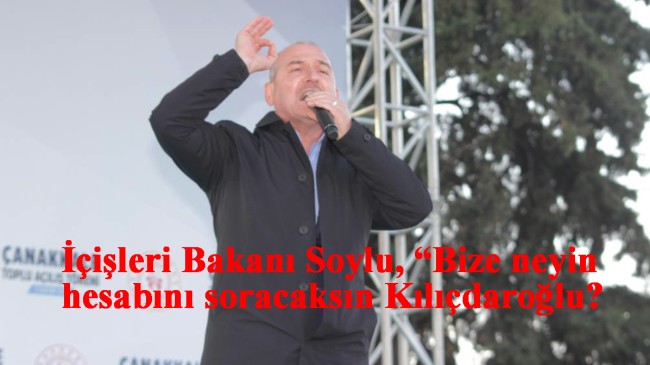 Bakan Soylu, “Şehit ailesine küfredenlere yüreğin yetiyorsa hesap sor Kılıçdaroğlu”