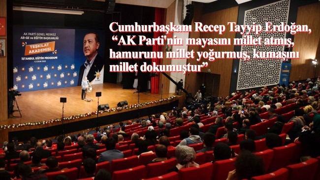 Cumhurbaşkanı Recep Tayyip Erdoğan, AK Parti hikayesinin kahramanlarına seslendi