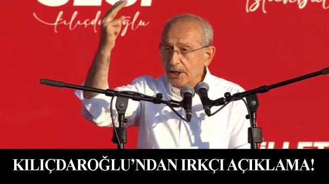 Kemal Kılıçdaroğlu Maltepe’de ki mitingde göçmen vatandaşları hedef aldı