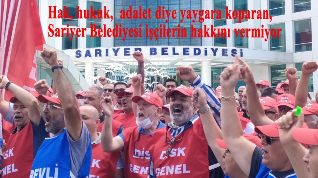 CHP’li Sarıyer Belediyesi’nde grev var!