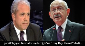 Şamil Tayyar, “Seçimin ertesi günü Bay Kemal’in telefonu acı acı çalacak, açtığında bir ses duyacak: Bay Bay Kemal”