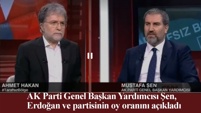 Mustafa Şen, “Cumhurbaşkanı Erdoğan yüzde 53, AK Parti yüzde 41”