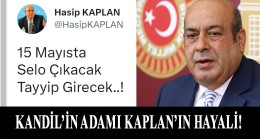 PKK’lı Hasip Kaplan, “15 Mayıs’ta Selo çıkacak, Tayyip girecek”