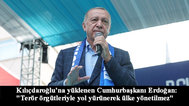 Cumhurbaşkanı Erdoğan: “Kandil’deki teröristler ne ise Bay Bay Kemal’de o”